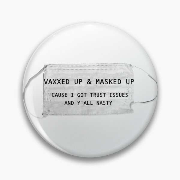 Item preview, Vaxxed Up & Masked Up Yall Nasty designed and sold by graciec93.