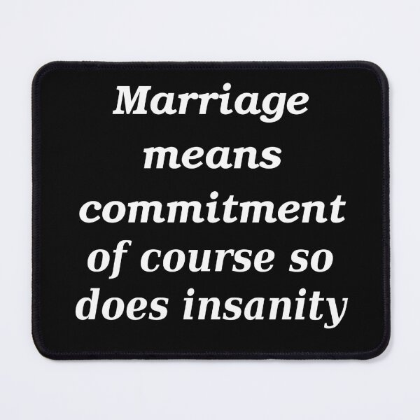 Item preview, Marriage means commitment slogan designed and sold by shadowthor.