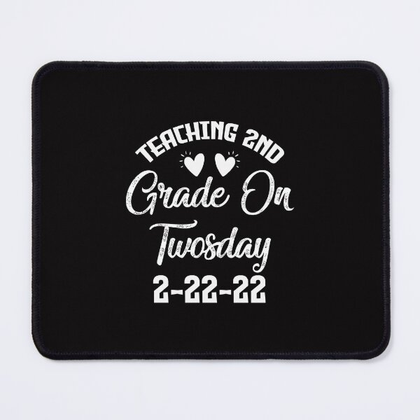 Item preview, Teaching 2nd Grade On Twosday Tuesday February 22nd 2022 designed and sold by FELTA.