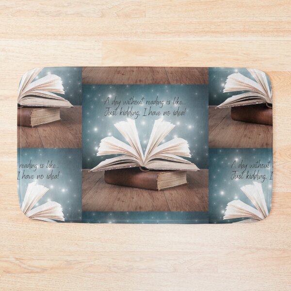 Item preview, A day without reading is like, just kidding I have no idea, funny book lover design perfect for introverts designed and sold by Auntieck.