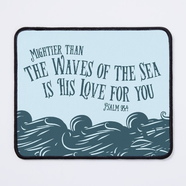 Item preview, Mighter Than The Waves Bible Verse Psalm 93 4 Ocean Waves designed and sold by teenugs.