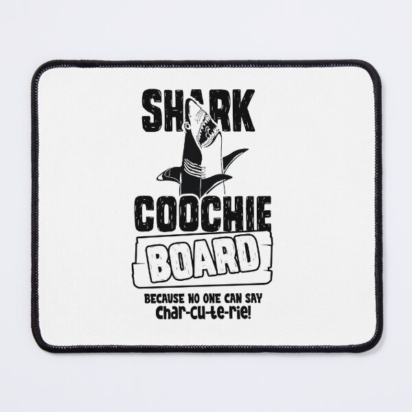 Item preview, Shark Coochie Board Because No One Can Say Charcuterie designed and sold by bigraydesigns.
