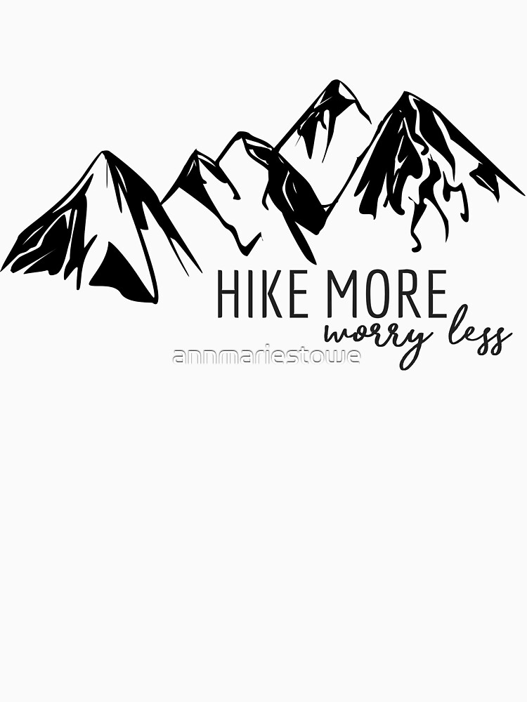 Thumbnail 7 of 7, Classic T-Shirt, Hike More, Worry Less designed and sold by annmariestowe.