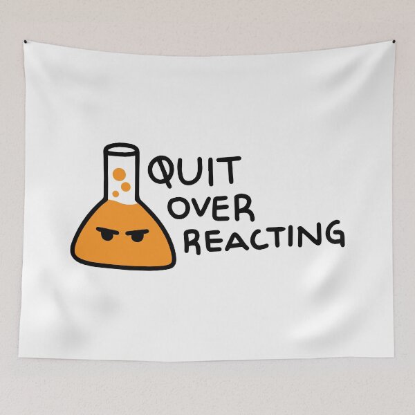 Item preview, Quit Overreacting designed and sold by hmbrttvr.