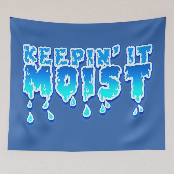 Item preview, Keepin' It Moist designed and sold by ourkid.