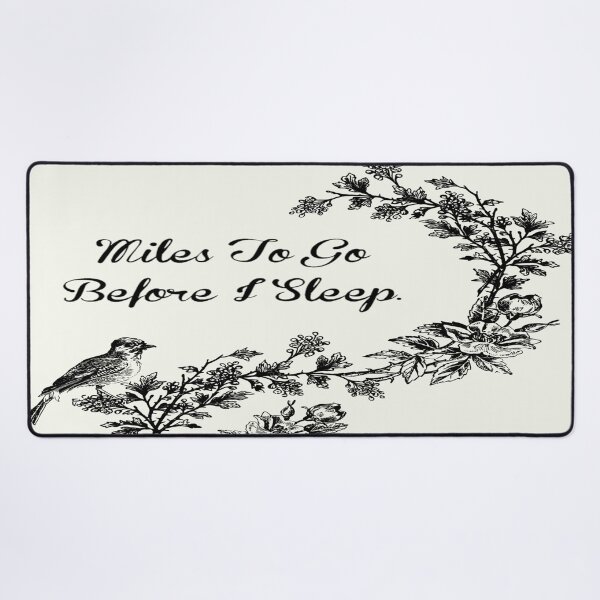 Item preview, Miles To Go Before I Sleep designed and sold by Narayan-P.