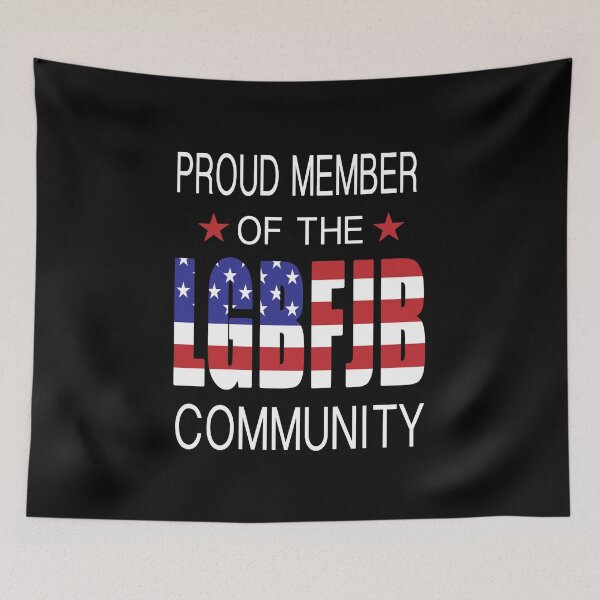 Item preview, Proud Member of the LGBFJB Community  designed and sold by SouthernDesigns.