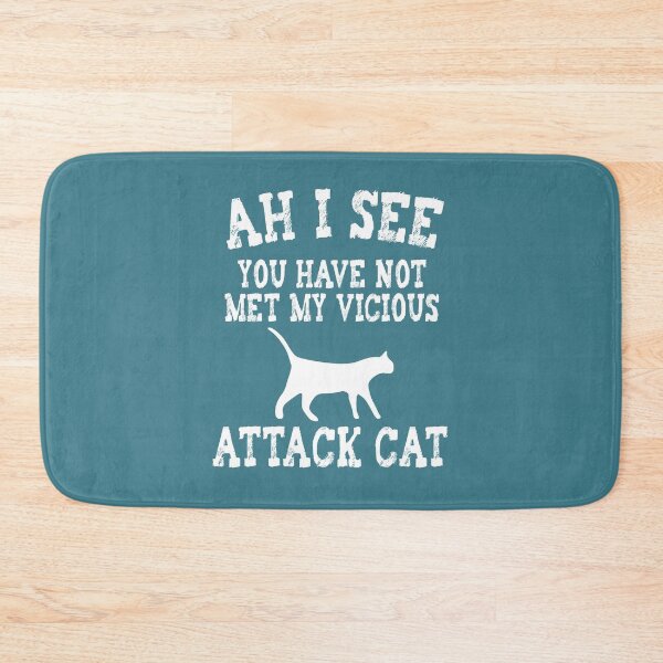 Item preview, Ah I See You Have Not Met My Vicious Attack Cat Funny designed and sold by tronictees.