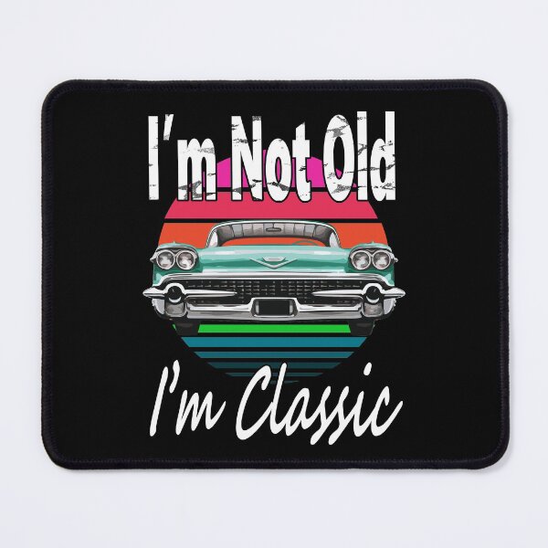Item preview, I’m not old I’m classic Funny Tee Shirt Retro - Colour on Black designed and sold by ShumShumShop.