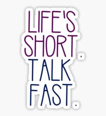 Life's Short, Talk Fast Multicolor Sticker