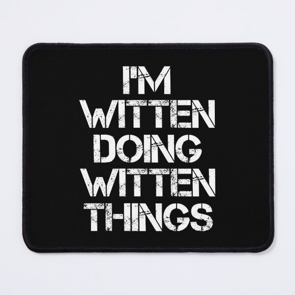 Item preview, Witten Name T Shirt - I'm Witten Doing Witten Things Name Gift Item Tee designed and sold by chezeva.