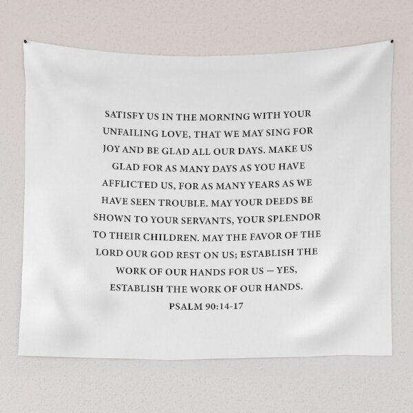 Item preview, Psalm 90:14-17 - Satisfy us in the morning with your unfailing love designed and sold by corbrand.