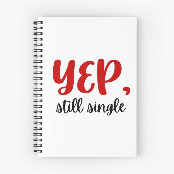 Item preview, Yep Still Single  designed and sold by UglyBoyDesign.