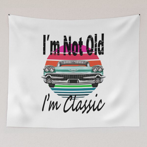 Item preview, I’m not old I’m classic Funny Tee Shirt Retro - White designed and sold by ShumShumShop.