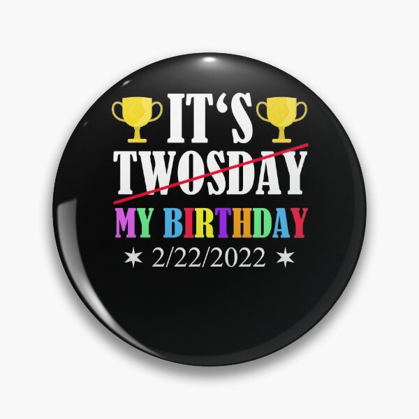 Item preview, Birthday Twosday February 22nd 2/22/2022 designed and sold by Club7Studios.