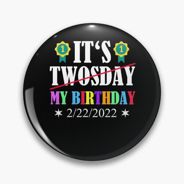 Item preview, Birthday Twosday February 22nd 2/22/2022 designed and sold by Club7Studios.