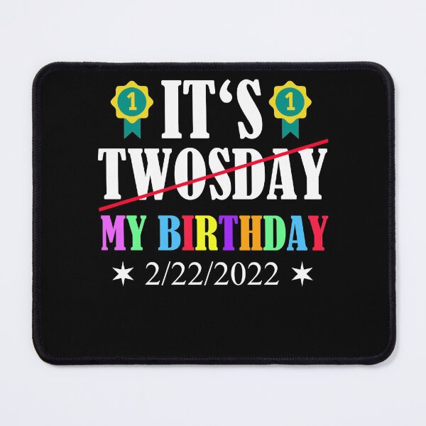 Item preview, Birthday Twosday February 22nd 2/22/2022 designed and sold by Club7Studios.