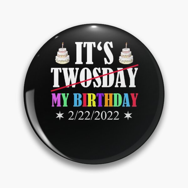 Item preview, Birthday Twosday February 22nd 2/22/2022 designed and sold by Club7Studios.