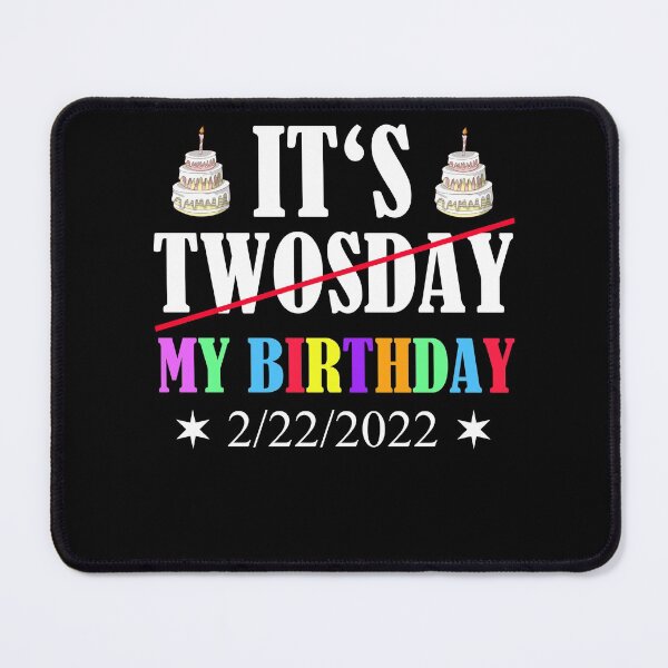 Item preview, Birthday Twosday February 22nd 2/22/2022 designed and sold by Club7Studios.