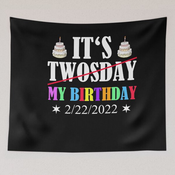Item preview, Birthday Twosday February 22nd 2/22/2022 designed and sold by Club7Studios.