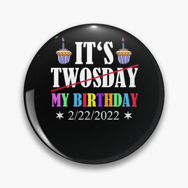 Item preview, Birthday Twosday February 22nd 2/22/2022 designed and sold by Club7Studios.