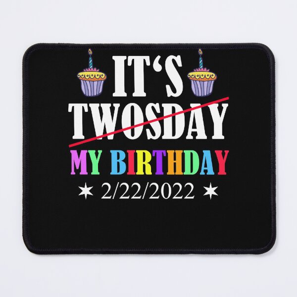 Item preview, Birthday Twosday February 22nd 2/22/2022 designed and sold by Club7Studios.