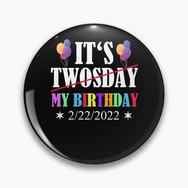 Item preview, Birthday Twosday February 22nd 2/22/2022 designed and sold by Club7Studios.