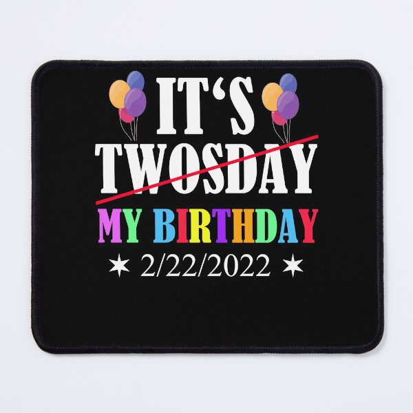 Item preview, Birthday Twosday February 22nd 2/22/2022 designed and sold by Club7Studios.