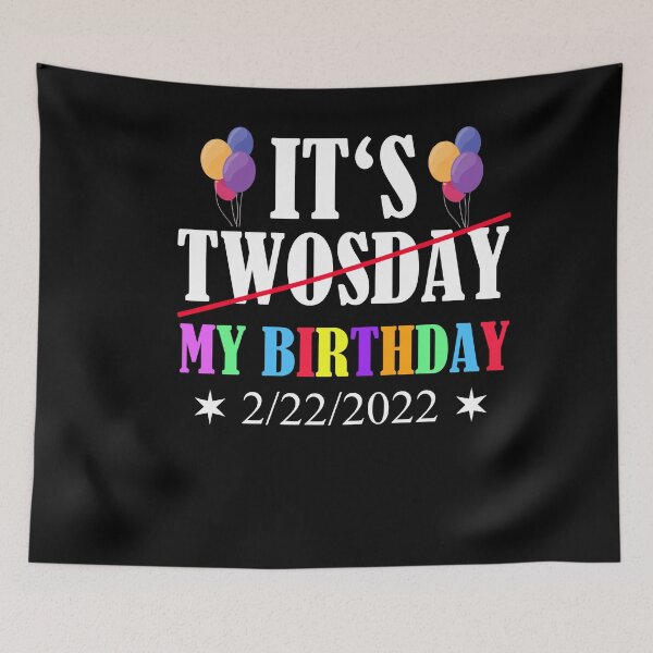 Item preview, Birthday Twosday February 22nd 2/22/2022 designed and sold by Club7Studios.