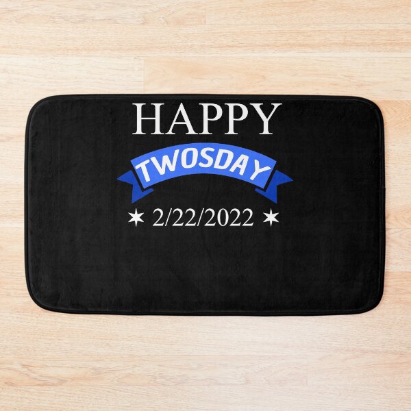 Item preview, Happy Twosday Funny 2/22/2022 February designed and sold by Club7Studios.