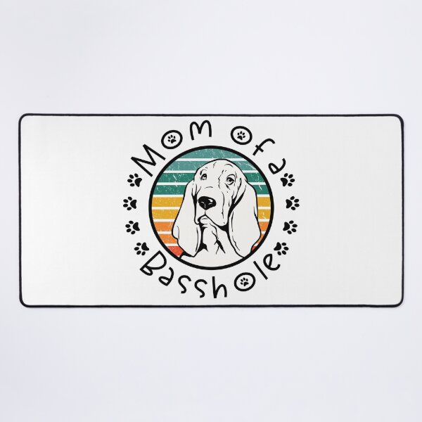Item preview, Mom of a Basshole Basset Hound Lover designed and sold by TKsTees.