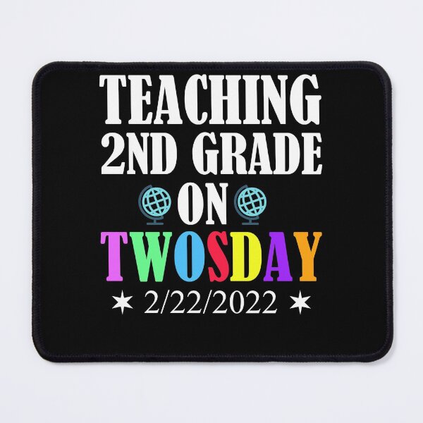 Item preview, Teaching 2nd Grade On Twosday Funny 2/22 designed and sold by Club7Studios.