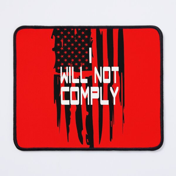 Item preview, I Will Not Comply  designed and sold by SouthernDesigns.