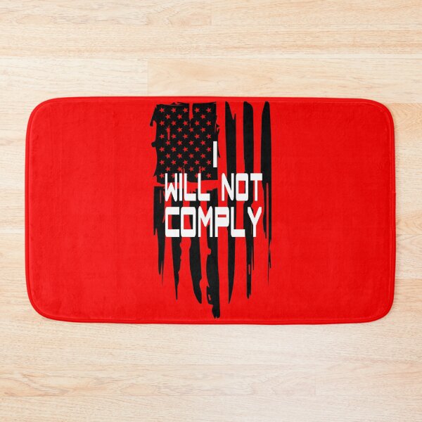 Item preview, I Will Not Comply  designed and sold by SouthernDesigns.