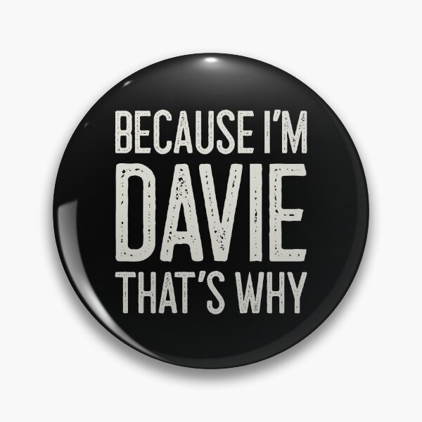 Item preview, Because I’m Davie That’s Why Funny Personalized Name designed and sold by MariosNydras.