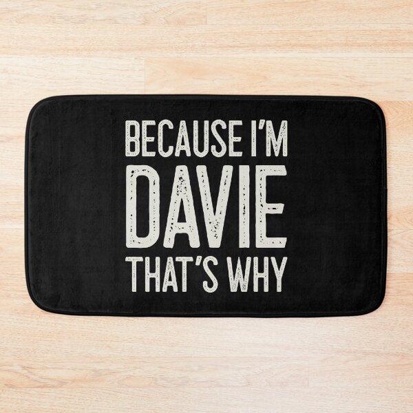 Item preview, Because I’m Davie That’s Why Funny Personalized Name designed and sold by MariosNydras.