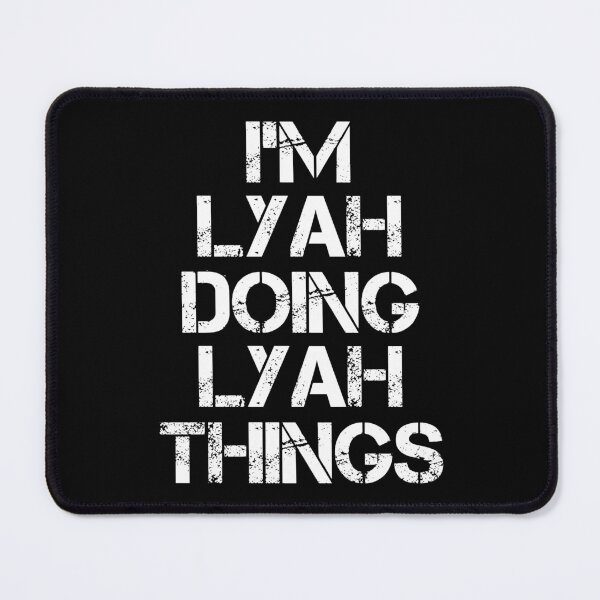 Item preview, Lyah Name T Shirt - I'm Lyah Doing Lyah Things Name Gift Item Tee designed and sold by chezeva.