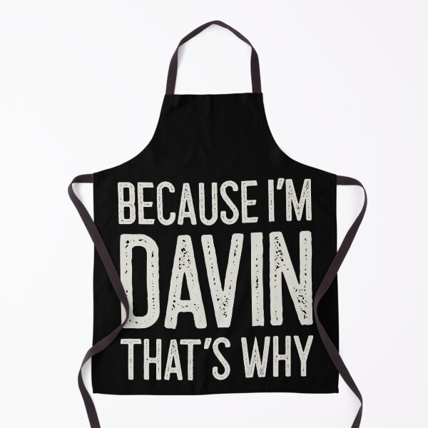 Item preview, Because I’m Davin That’s Why Funny Personalized Name designed and sold by MariosNydras.