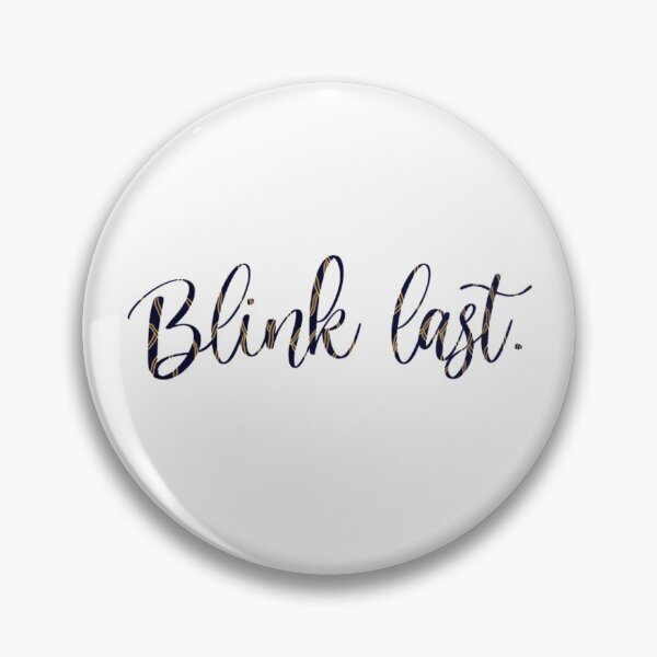 Item preview, Blink Last Dance Of Thieves Quote designed and sold by DelaneyAnnM.