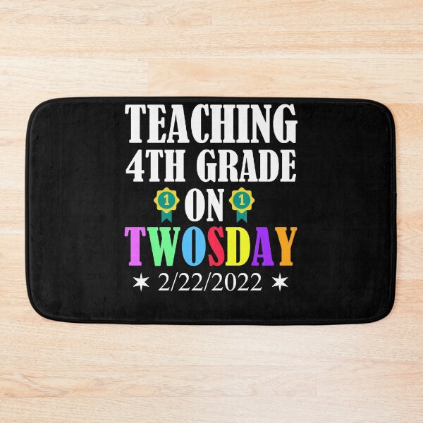 Item preview, Teaching 4th Grade On Twosday Funny 2/22 designed and sold by Club7Studios.