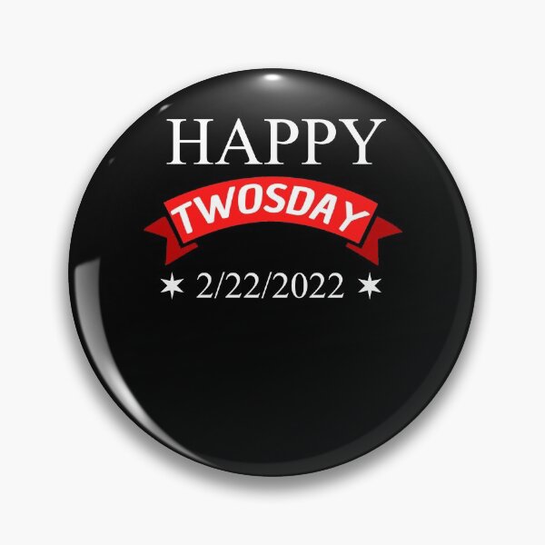 Item preview, Happy Twosday Funny 2/22/2022 February  designed and sold by Club7Studios.