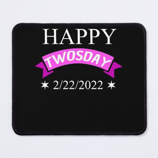 Item preview, Happy Twosday Funny 2/22/2022 February designed and sold by Club7Studios.