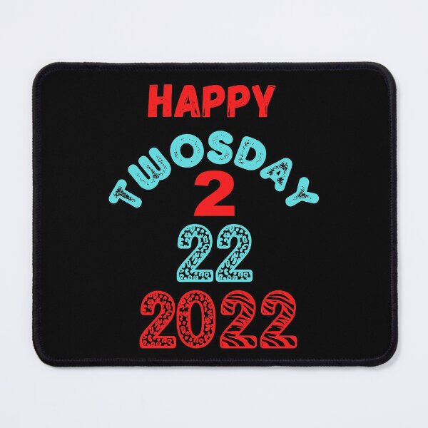 Item preview, Happy Twosday Tuesday 2022 designed and sold by WoodburyLake.