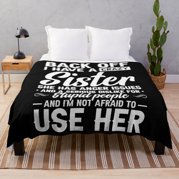 Item preview, Back Off I Have A Crazy Sister She Has Anger Issues Shirt, Gift For Sister, Funny Sister Shirt, Sister Lover Shirt, Crazy Sister Love Shirt designed and sold by aymob.