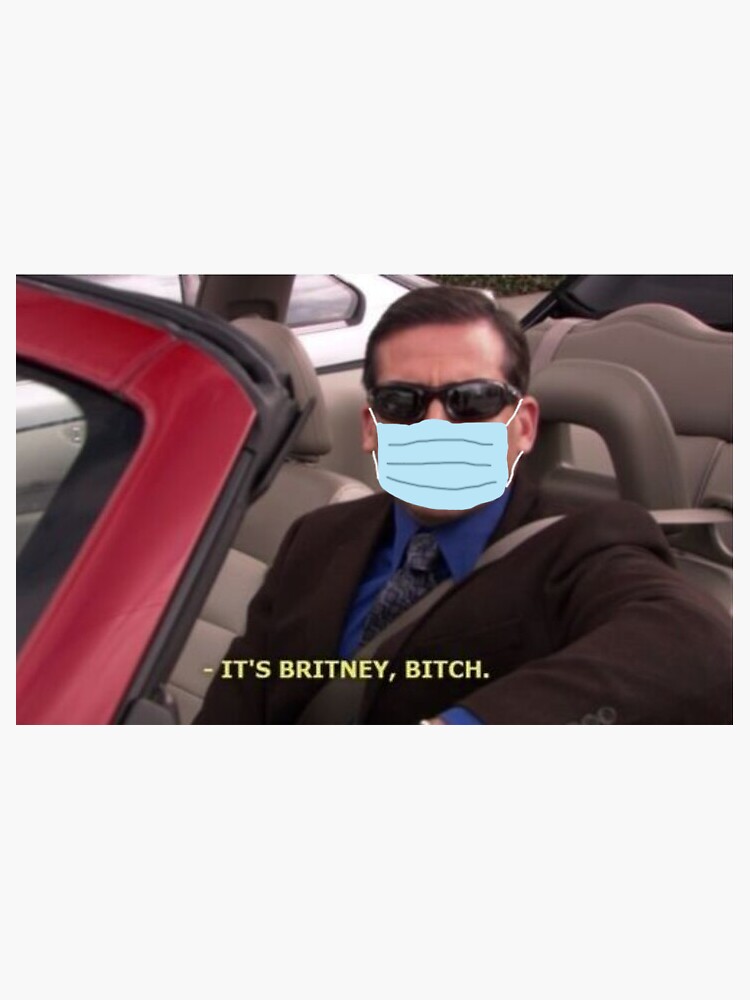 "Michael Scott "Its Britney, Bitch" The Office But Covid Safe" Sticker ...