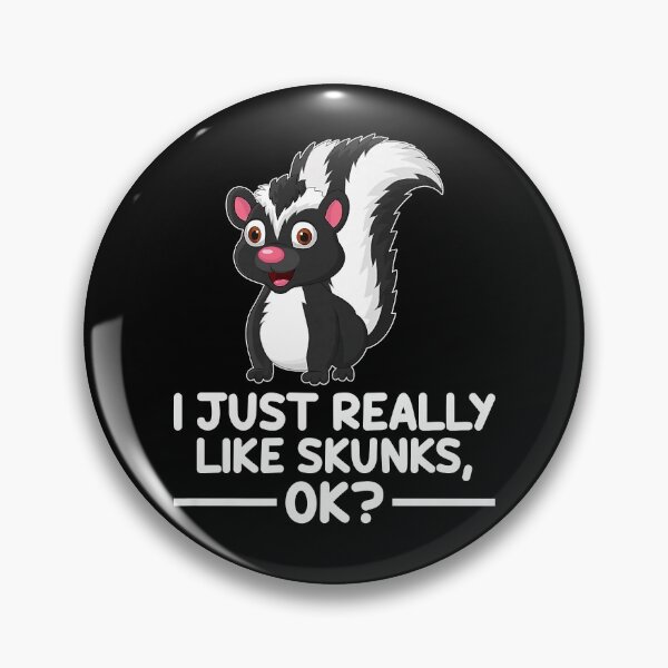 Item preview, I Just Really Like Skunks Ok Funny Skunk Premium  designed and sold by pinckneyrppene.