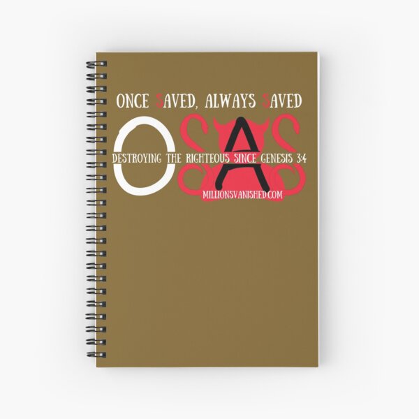 OSAS Since Genesis 3:4 - Christian Spiral Notebook