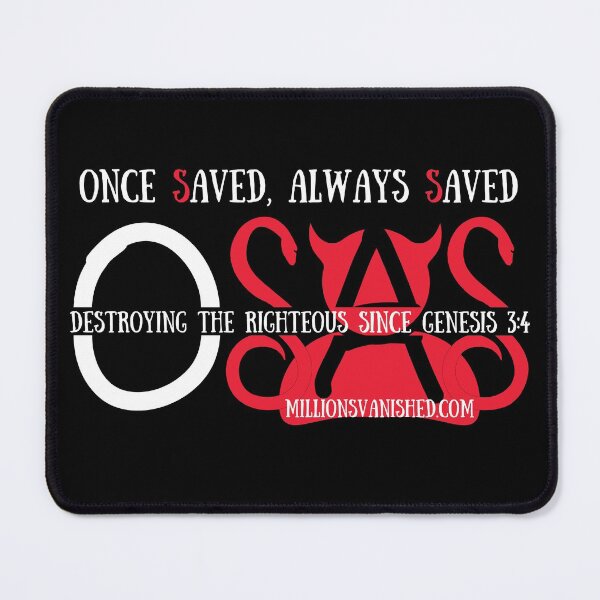 OSAS Since Genesis 3:4 - Christian Mouse Pad