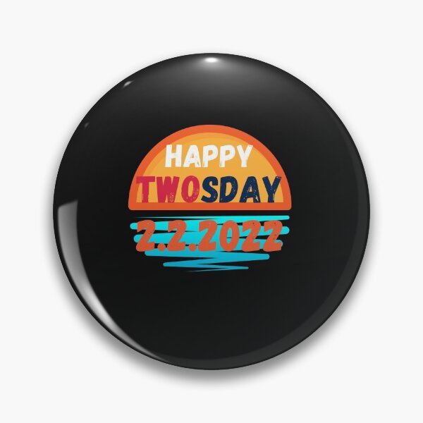 Artikelvorschau, Happy Twoday 22. Februar 2022 entworfen und verkauft von dzairshirts.