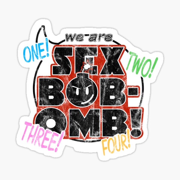 We Are Sex Bob Omb Sticker For Sale By Lazydaygalaxy Redbubble 0991